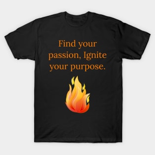 Find your passion T-Shirt